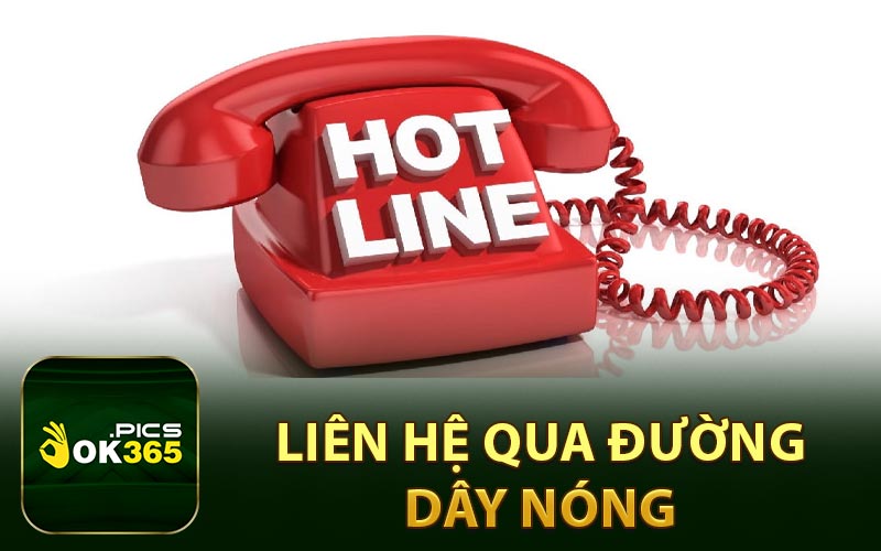 Liên hệ qua đường dây nóng
